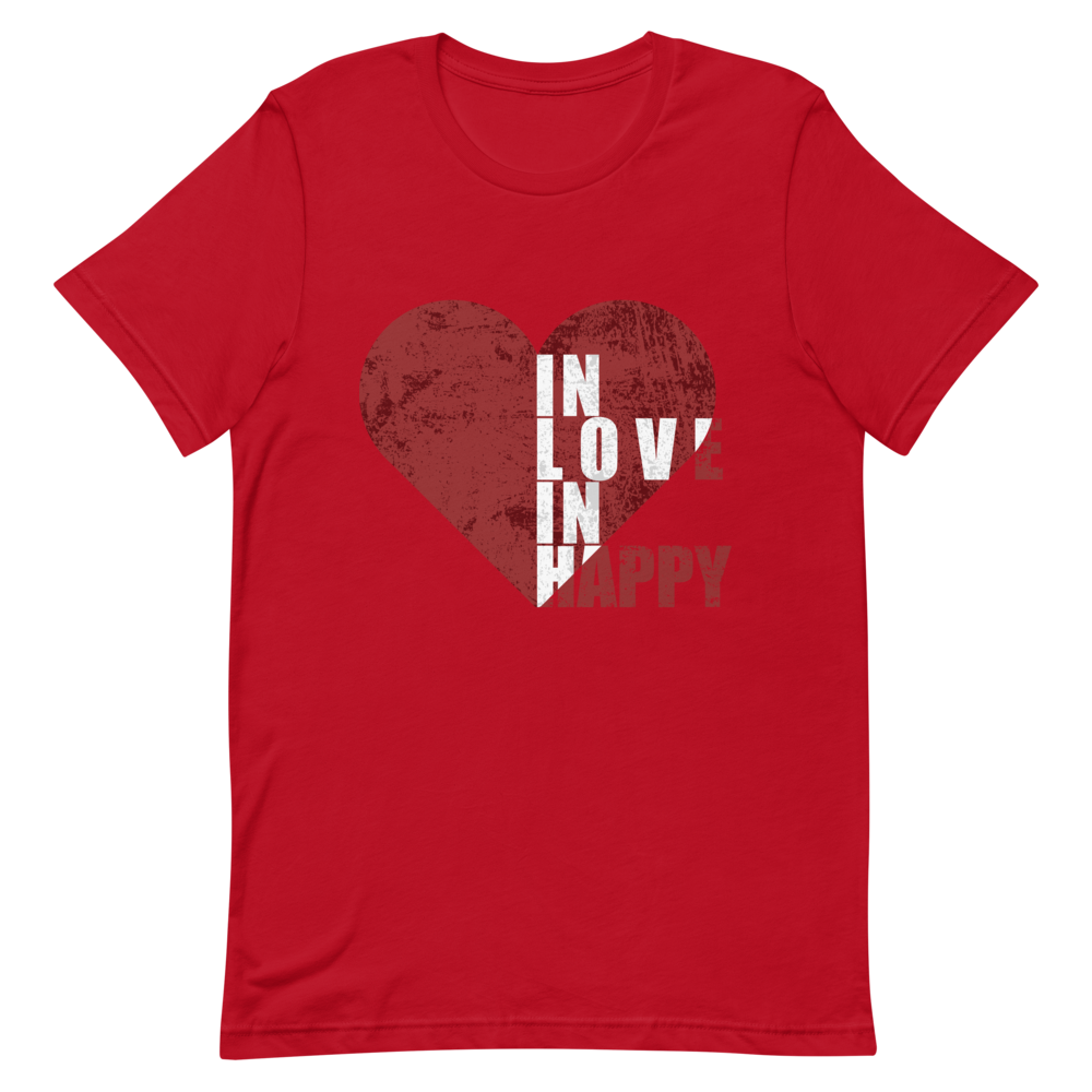 "In Love In Happy" Short-Sleeve Unisex women's T-Shirt - The Fearless Shop