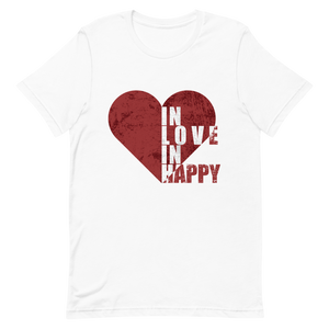 "In Love In Happy" Short-Sleeve Unisex women's T-Shirt - The Fearless Shop